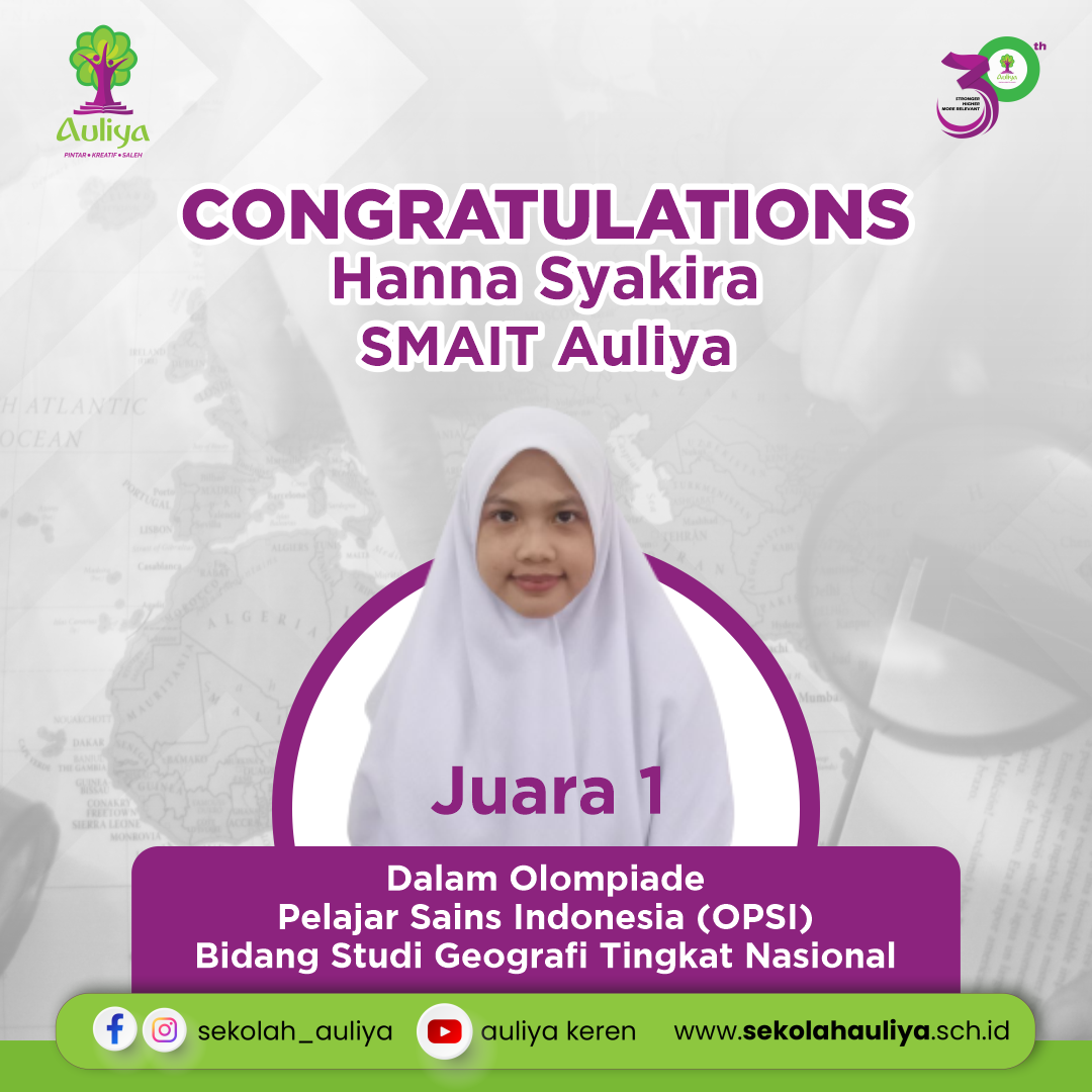  Siswi SMAIT Auliya Raih Juara 1 Olimpiade Pelajar Sains Indonesia (OPSI) Bidang Studi Geografi Tingkat Nasional