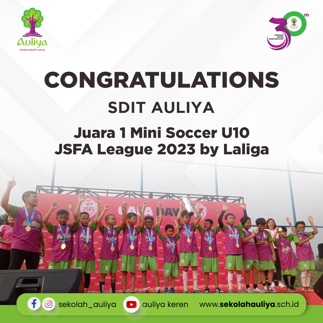  SDIT AULIYA Raih Juara 1 Mini Soccer U10 JSFA League 2023 by Laliga